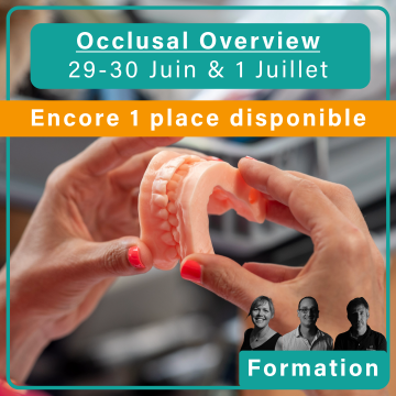 Occlusal Overview - 29/30 juin & 1 juillet 2026