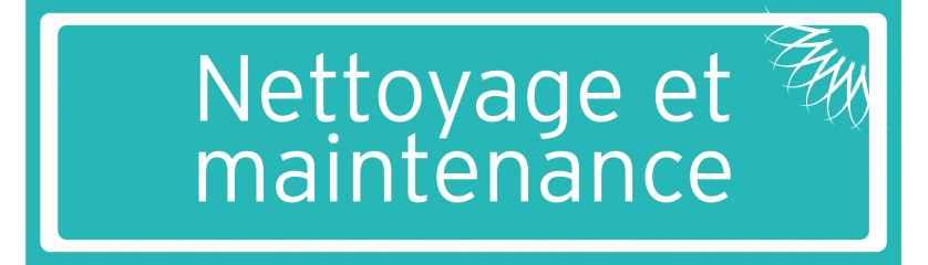 Nettoyage et maintenance